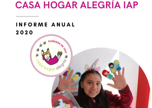 (Español) Informe Anual 2020, Casa Hogar Alegría IAP